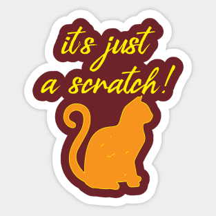 Just a scratch Sticker